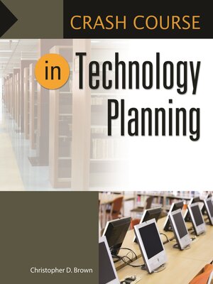 cover image of Crash Course in Technology Planning